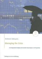 Managing The Crisis di Bertelsmann Stiftung edito da Bertelsmann Foundation