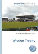 Wisden Trophy di Jesse Russell, Ronald Cohn edito da Book On Demand Ltd.