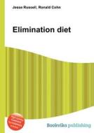 Elimination Diet di Jesse Russell, Ronald Cohn edito da Book On Demand Ltd.