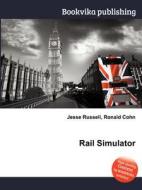 Rail Simulator edito da Book On Demand Ltd.