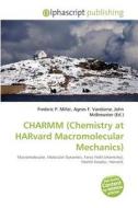 Charmm (chemistry At Harvard Macromolecular Mechanics) edito da Betascript Publishing