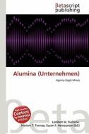 Alumina (Unternehmen) edito da Betascript Publishing