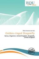 Golden-Ringed Dragonfly edito da Equ Press