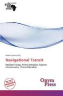 Navigational Transit edito da Onym Press