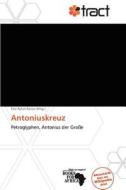 Antoniuskreuz edito da Betascript Publishing