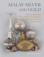 Malay Silver And Gold di Michael Backman edito da River Books