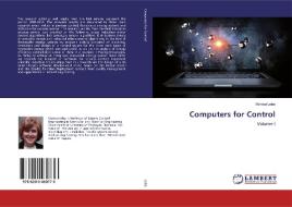 Computers for Control di Monica Leba edito da LAP LAMBERT Academic Publishing