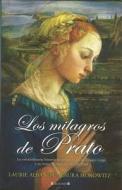 Milagros de Prato, Los di Laurie Albanese, Laura Morowitz edito da Ediciones B