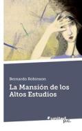 La Mansion de Los Altos Estudios di Bernard Robinson edito da Vindobona Verlag