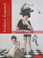 Fashion Exposed di Wang Sahoqiang, Wang Shaoqiang edito da Promopress