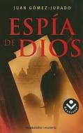 Espia de Dios di Juan Gomez-Jurado edito da Rocabolsillo