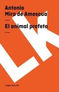 Animal Profeta di Antonio Mira De Amescua edito da LINKGUA EDICIONES