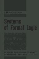 Systems of Formal Logic di L. H. Hackstaff edito da SPRINGER NATURE