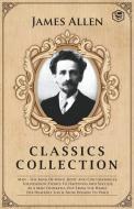 James Allen Classics Collection di Allen James edito da Sanage Publishing
