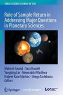 Role of Sample Return in Addressing Major Questions in Planetary Sciences edito da Springer Netherlands