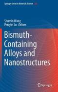 Bismuth-Containing Alloys and Nanostructures edito da Springer Singapore