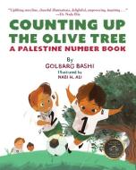 Counting Up the Olive Tree di Golbarg Bashi edito da PM PR