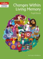 Changes Within Living Memory Pupil Book di Sue Temple, Alf Wilkinson edito da HarperCollins Publishers
