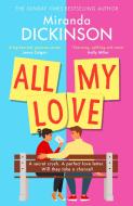 All My Love di Miranda Dickinson edito da HarperCollins Publishers