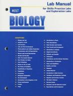 Holt Biology Lab Manual for Skills Practice Labs and Exploration Labs edito da Holt McDougal