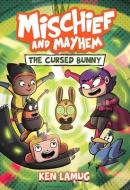 Mischief and Mayhem #2: The Cursed Bunny di Ken Lamug edito da KATHERINE TEGEN BOOKS