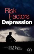 Risk Factors In Depression edito da Elsevier Science & Technology