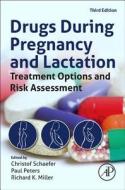Drugs During Pregnancy and Lactation di Christof Schaefer edito da Elsevier LTD, Oxford