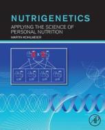 Nutrigenetics di Martin Kohlmeier edito da Elsevier LTD, Oxford