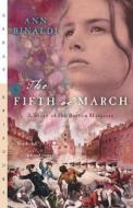 The Fifth of March: A Story of the Boston Massacre di Ann Rinaldi edito da HARCOURT BRACE & CO