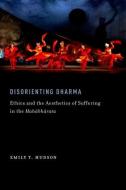 Disorienting Dharma di Emily T. (Assistant Professor of Religion and Literature Hudson edito da Oxford University Press Inc