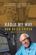 Featuring Celebrity Profiles From Jazz, Opera, The American Songbook And More di Ron Della Chiesa edito da Pearson Education (us)