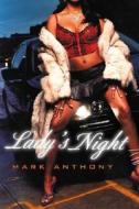 Lady's Night di Mark Anthony edito da Griffin