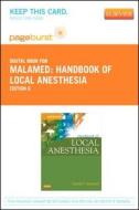 Handbook of Local Anesthesia - Pageburst E-Book on Vitalsource (Retail Access Card) di Stanley F. Malamed edito da Mosby