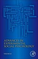 Advances In Experimental Social Psychology edito da Elsevier Science & Technology