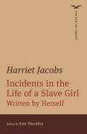 Incidents In The Life Of A Slave Girl di Harriet Jacobs edito da WW Norton & Co