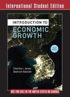 Introduction To Economic Growth di Charles I. Jones, Dietrich Vollrath edito da Ww Norton & Co