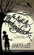 To Kill a Mockingbird di Harper Lee edito da Hachette Book Group USA