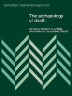 The Archaeology of Death edito da Cambridge University Press