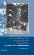 Centennial History of the Carnegie Institution of Washington di Allan Sandage, Sandage Allan edito da Cambridge University Press