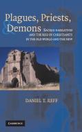 Plagues, Priests, and Demons di Daniel T. Reff edito da Cambridge University Press
