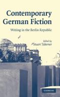 Contemporary German Fiction edito da Cambridge University Press