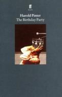 The Birthday Party di Harold Pinter edito da Faber And Faber Ltd.