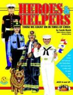 Heroes & Helpers di Carole Marsh edito da Gallopade International