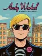 Andy Warhol: A Graphic Life di Michele Botton edito da Frances Lincoln