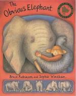The Obvious Elephant di Bruce Robinson edito da Bloomsbury Publishing Plc