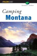 Camping Montana di Kenneth Graham edito da Rowman & Littlefield