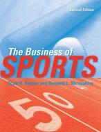 The Business of Sports di Scott Rosner edito da Jones and Bartlett