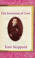 The Invention of Love di Tom Stoppard edito da GROVE PR