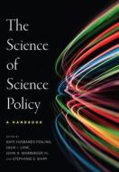 The the Science of Science Policy: A Handbook edito da STANFORD BUSINESS BOOKS