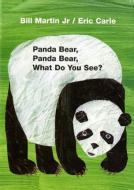 Panda Bear, Panda Bear, What Do You See? di Bill Martin edito da Henry Holt & Company